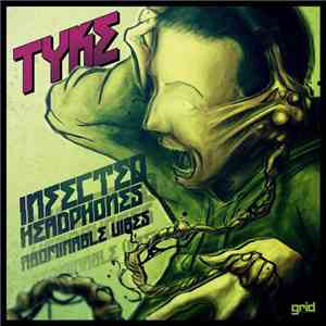 Tyke - Infected Headphones / Abominable Vibes
