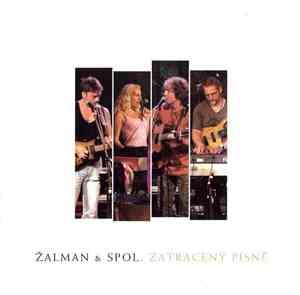 Žalman & Spol. - Ztracený Písně