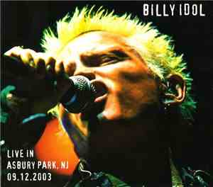 Billy Idol - Live In Asbury Park, NJ