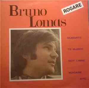 Bruno Lomas - Rogare