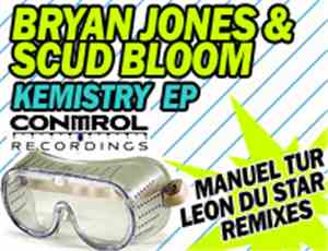 Bryan Jones & Scud Bloom - Kemistry EP