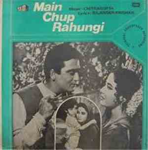 Chitragupta, Rajender Krishan - Main Chup Rahungi