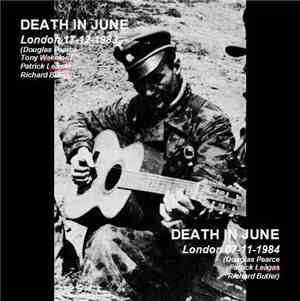 Death In June - London 17-12-1983 / London 07-11-1984