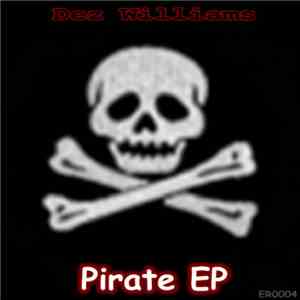 Dez Williams - Pirate EP