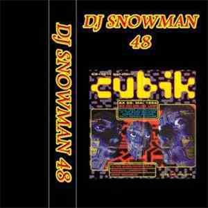 DJ Snowman - 48 - Cubik '94