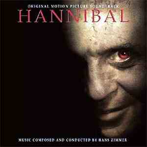 Hans Zimmer - Hannibal (Original Motion Picture Soundtrack)