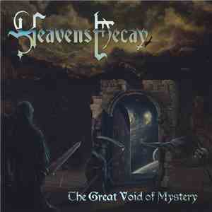 Heavens Decay - The Great Void Of Mystery