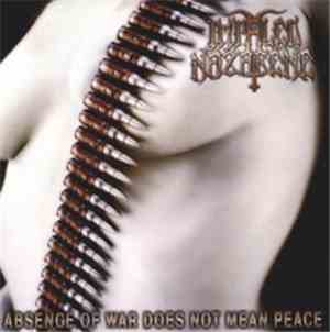 Impaled Nazarene - Absence Of War Does Not Mean Peace