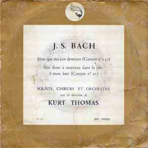 J. S. Bach - Jésus Que Ma Joie Demeure / Sois Donc à Nouveau Dans La Joie,  ...