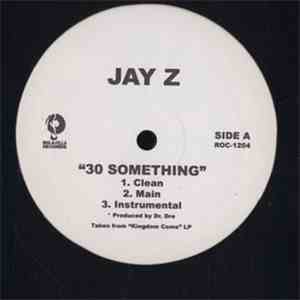 Jay-Z - 30 Something / Lost Ones