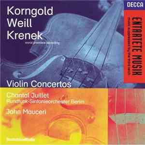 Korngold, Weill, Krenek - Chantal Juillet, Rundfunk-Sinfonieorchester Berli ...