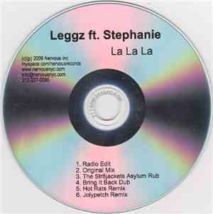 Leggz Feat. Stephanie - La La La