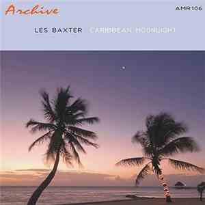 Les Baxter - Caribbean Moonlight