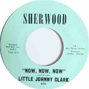 Little Johnny Clark - Black Coffee / Now Now Now