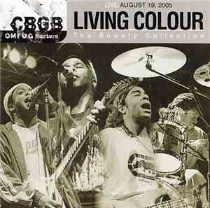 Living Colour - Live August 19, 2005 - CBGB OMFUG Masters: The Bowery Colle ...