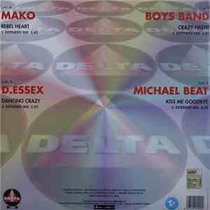 Mako  / D.Essex / Boys Band / Michael Beat - Rebel Heart / Dancing Crazy /  ...