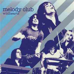 Melody Club - Wildhearts