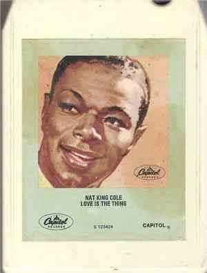 Nat King Cole - Love Is The Thing