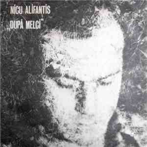 Nicu Alifantis - După Melci
