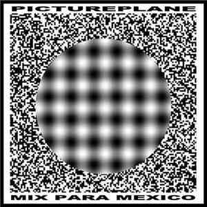 Pictureplane - Mix Para Mexico