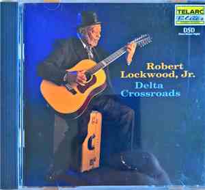 Robert Lockwood,Jr. - Delta Crossroads