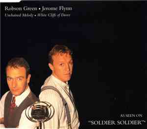 Robson Green • Jerome Flynn - Unchained Melody / White Cliffs Of Dover