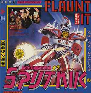Sigue Sigue Sputnik - Flaunt It