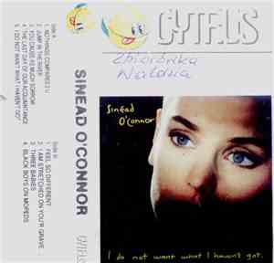 Sinead O'Connor - I Do Not Want What I Haven't Got