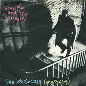 Siouxsie And The Banshees - The Staircase (Mystery)