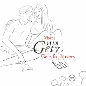 Stan Getz - More Getz For Lovers