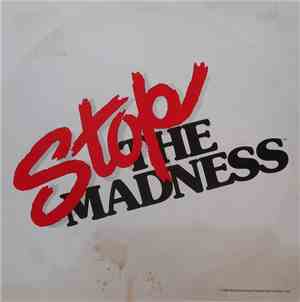 Stop The Madness - Stop The Madness