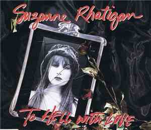 Suzanne Rhatigan - To Hell With Love