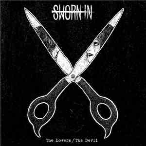 Sworn In  - The Lovers / The Devil