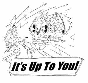 Symptoms  - It's Up To You!