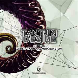 Tantrum Desire - Genesis / Underground