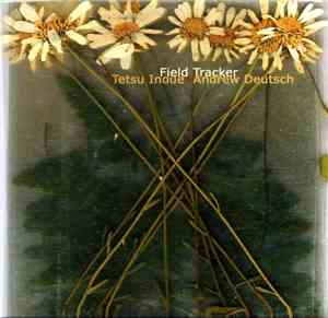 Tetsu Inoue + Andrew Deutsch - Field Tracker