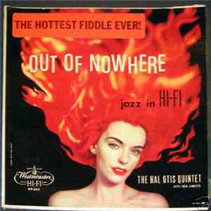 The Hal Otis Quintet With Bea Abbott - Out Of Nowhere