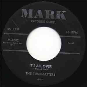 The Tunemasters - It's All Over / Sending This Letter