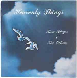 Tina Player & The Echoes - Heavenly Things