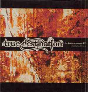 True Destination - For Just One Reason