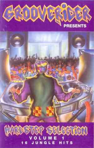 Various - Grooverider Presents Hardstep Selection Volume 1