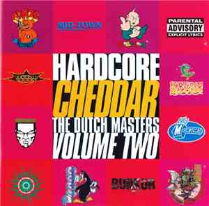 Various - Hardcore Cheddar - The Dutch Masters Volume Two