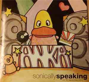 Various - Sonically Speaking (Vol:18 September 2004)
