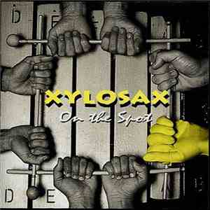 Xylosax - On The Spot