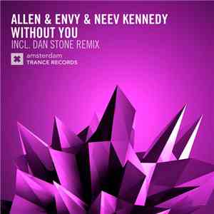 Allen & Envy & Neev Kennedy - Without You