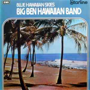 Big Ben Hawaiian Band With The Mike Sammes Singers - Blue Hawaiian Skies