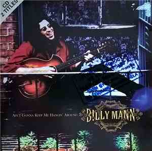 Billy Mann - Ain't Gonna Keep Me Hangin' Around