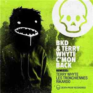 BKD & Terry Whyte - C'mon Back