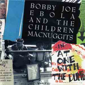 Bobby Joe Ebola And The Children MacNuggits - At One With The Dumb