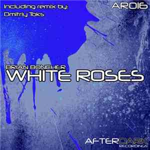 Brian Boncher - White Roses